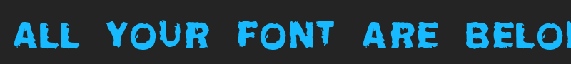 All your font are belong to us font