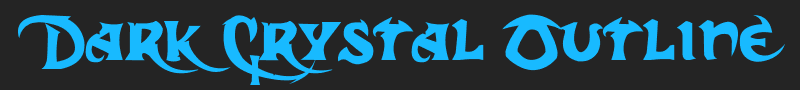 Dark Crystal Outline font