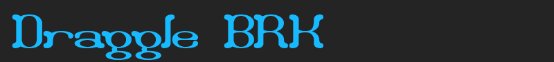 Draggle BRK font