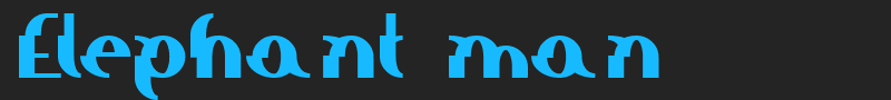 Elephant man font