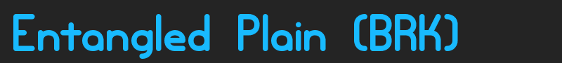 Entangled Plain (BRK) font