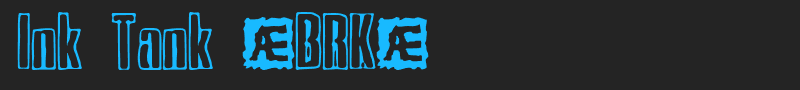 Ink Tank (BRK) font