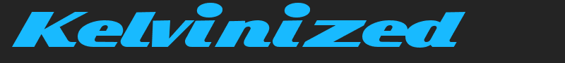 Kelvinized font