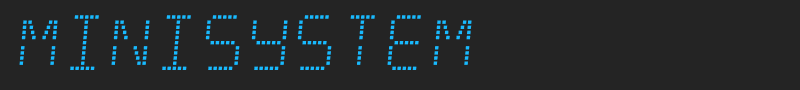 Minisystem font