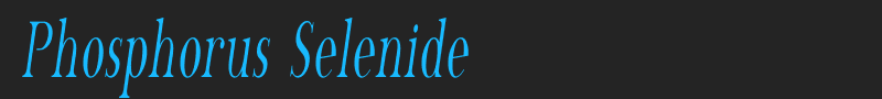 Phosphorus Selenide font