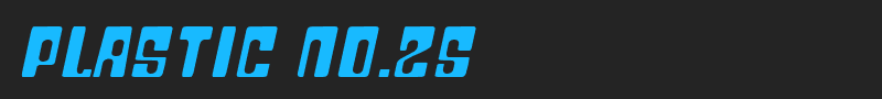 Plastic No.25 font