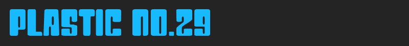 Plastic No.29 font