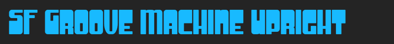 SF Groove Machine Upright font