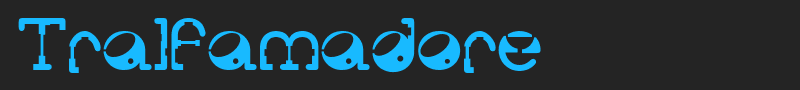 Tralfamadore font