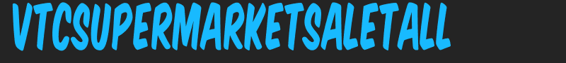 VTCSuperMarketSaleTall font