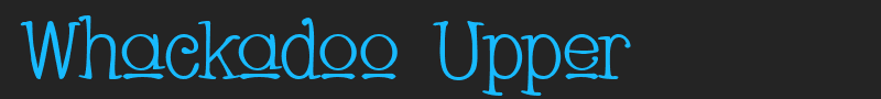 Whackadoo Upper font