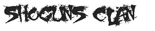 The Shoguns Clan Font