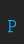 P SmallTypeWriting-Medium font 