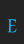 E CyberCaligraphic font 