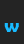 w MTV2C font 