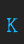 K Kingthings Trypewriter 2 font 