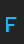 F Blue font 