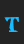 T Wiggly font 