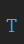 T Isotype font 