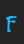 F Dissonant font 