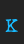 K Ghostwriter font 