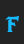 F Regular font 