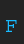 F Courier font 