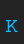 K Courier font 